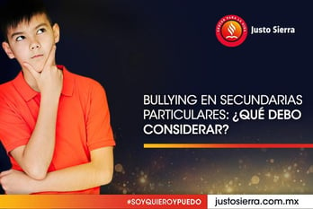 bullying-en-secundarias-particulares-que-debo-considerar-justo-sierra