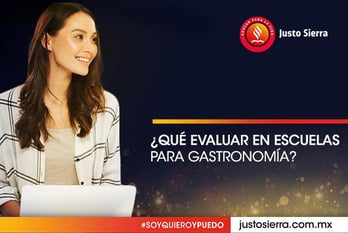 que-evaluar-en-escuelas-de-gastronomia-justo-sierra 