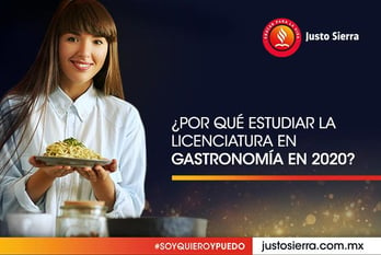 por-que-estudiar-la-licenciatura-en-gastronomía-en-2020-justo-sierra 