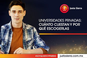 universidades-privadas-cuanto-cuestan-y-por-que-escogerlas-justo-sierra 