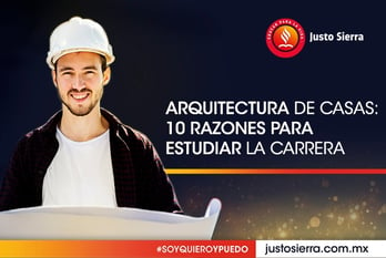 arquitectura-de-casas-10-razones-para-estudiar-la-carrera-justo-sierra 